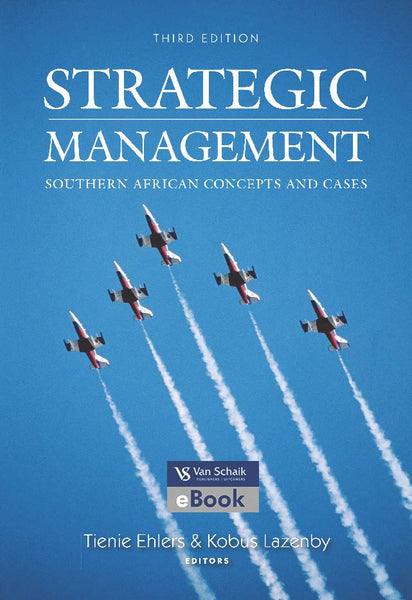 Strategic Management 3 Southern African Concepts and Cases