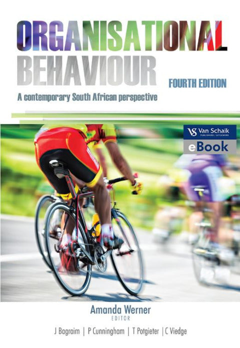 Organisational Behaviour a Contemporary SA Perspective – Van Schaik