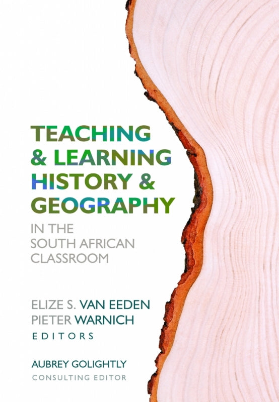 Teaching and Learning History and Geography in the SA Classroom