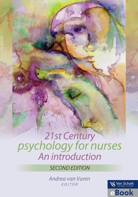 Twenty First Century Psychology for Nurses an Introduction