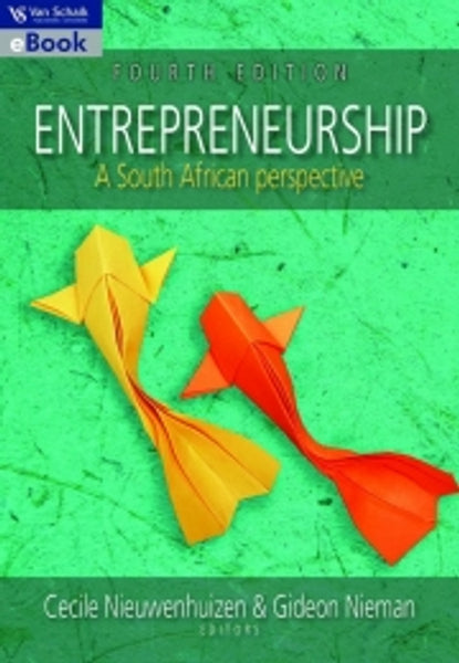 Entrepreneurship a South African Perspective 4/E