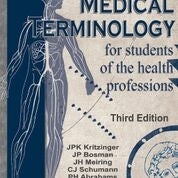 Medical Terminology for Students of the Health Professions
