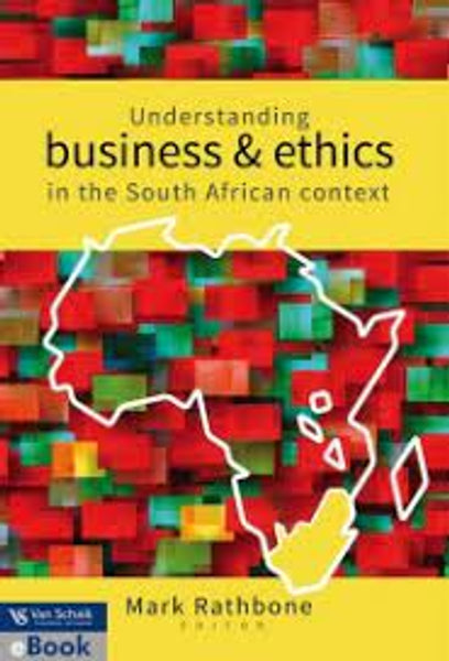Understanding Business and Ethics in the South African Context
