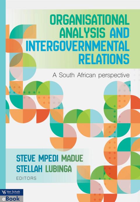 Organisational Analysis and Intergovernmental Relations a SA Perspective