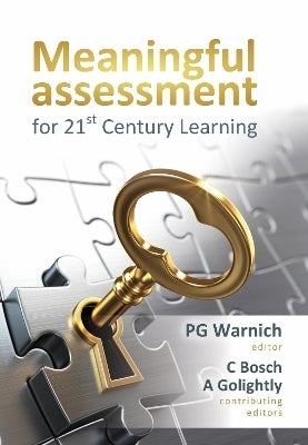 Meaningful Assessment for Twenty First Century Learning