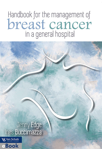 Handbook for the Management of Breast Cancer in a General Hospital