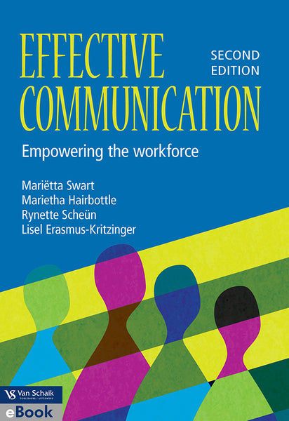 Effective Communication - Empowering the Workforce 2/E