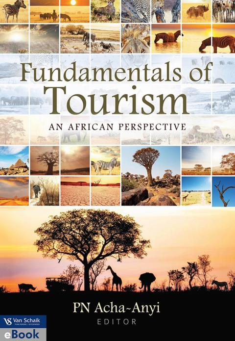 Fundamentals of Tourism an African Perspective