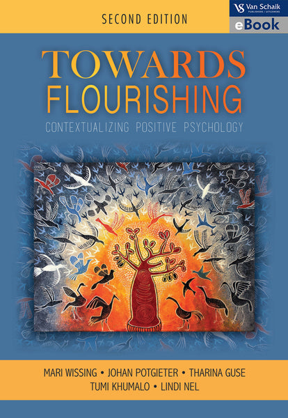 Towards Flourishing 2 Contextualising Positive Psychology