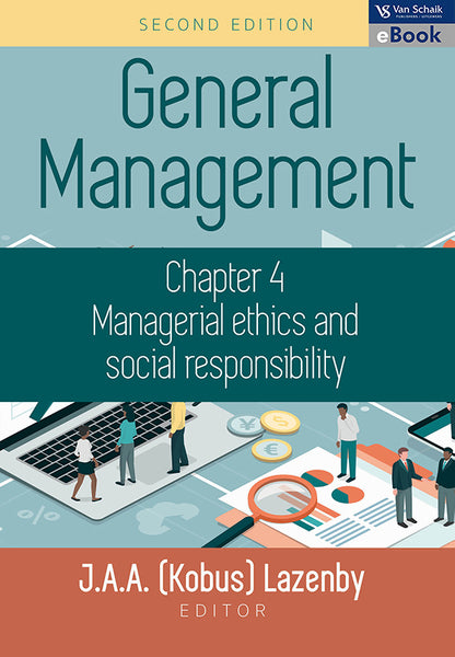 General Management 2 - Chapter 4 Managerial Ethics and Social Responsibility