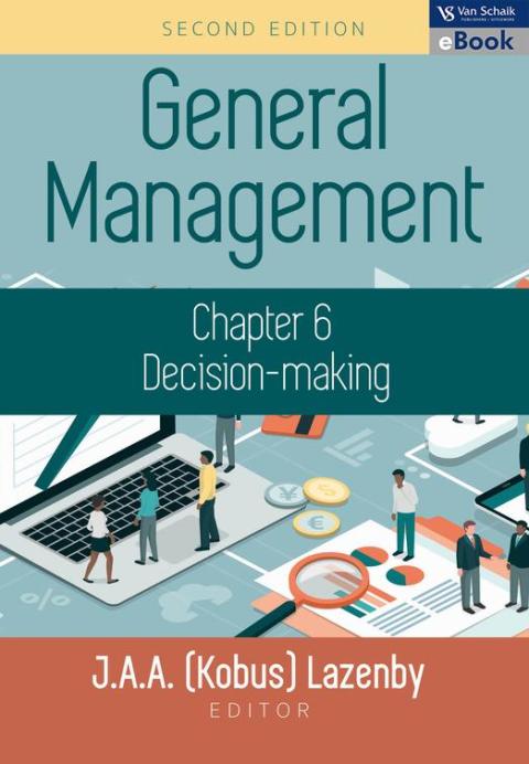 Decision Making (Chapter 6 of General Management)