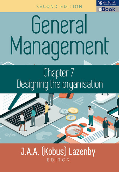 General Management 2 - Chapter 7 Designing the Organisation