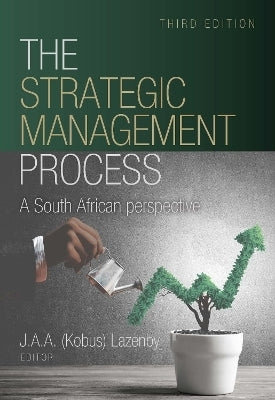 Strategic Management Process a SA Perspective (Refer to 9780627043925)