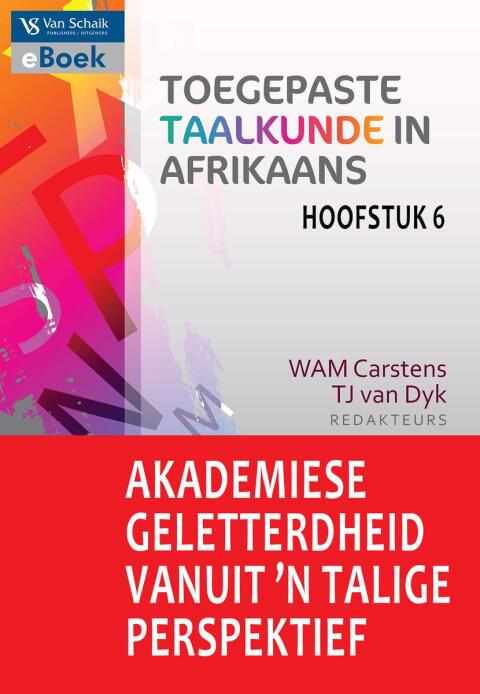 Akademiese Geletterdheid Vanuit N Talige Perspektief (Hoofstuk 6 Toegepaste Taalkunde in Afrikaans)