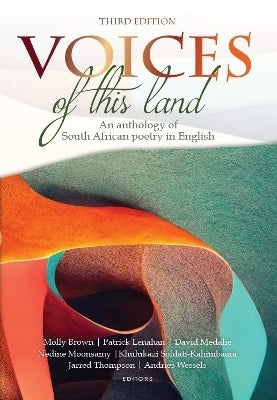 Voices of This Land an Anthology of SA Poetry in English