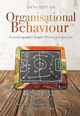 Organisational Behaviour a Contemporary SA Perspective