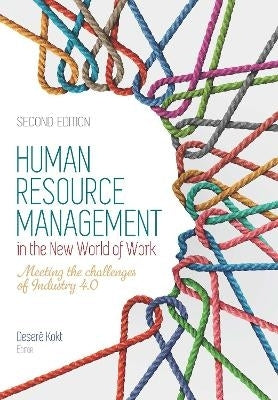Human Resource Management in the New World of Work Meeting the Challenges of Industry 4.0