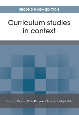 Curriculum Studies in Context (Unisa Edition Only)