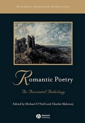 Romantic Poetry an Annotated Anthology