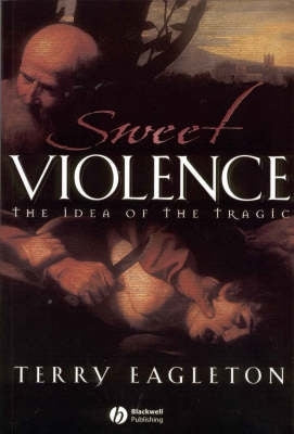 Sweet Violence Idea of the Tragic
