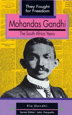 Mohandas Ghandi They Fought for Freedom