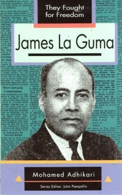 They Fought for Freedom James La Guma