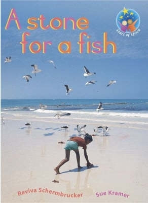 Stars of Africa Reader Stone for a Fish Gr 3