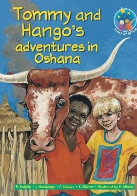 Tommy and Hangos Adventures in Oshana Gr 5