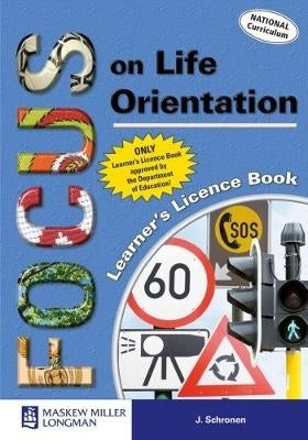 Focus on Life Orientation Gr 10 (Learnersbook) (Included Gr 12 Licencebook)