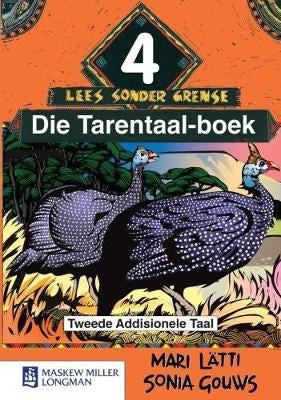 Nuwe Afrikaans Sonder Grense Gr 4 (Leesboek) Die Tarentaal Boek