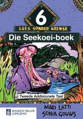 Lees Sonder Grense Die Seekoei Boek Gr 6 (Teachers Guide)