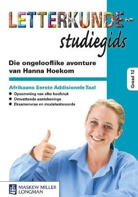 Ongelooflike Avonture Van Hanna Hoekom (Studiegids)