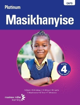 Platinum Masikhanyise Gr 4 (Learners Book) (Caps)