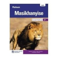 Platinum Masikhanyise Gr 7 (Learners Book) (Caps)