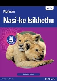 Platinum Nasi Ke Isikhethu Gr 5 (Learners Book)