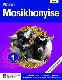 Platinum Masikhanyise Gr 1 (Learners Book)