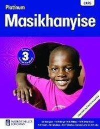 Platinum Masikhanyise Gr 3 (Learners Book)