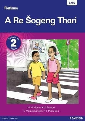 Platinum a Re Sogeng Thari Gr 2 (Reader)