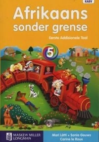 Afrikaans Sonder Grense Eerste Addisionele Taal Gr 5 (Leerdersboek)