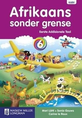 Afrikaans Sonder Grense Eerste Addisionele Taal Gr 6 (Leerdersboek)