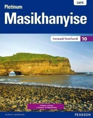 Platinium Masikhanyise Gr 10 (Learners Book) (Caps)