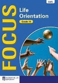Focus Life Orientation Gr 10 (Learners Book)