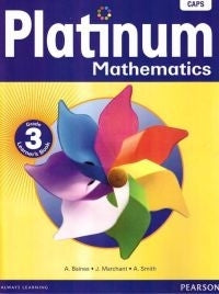 Platinum Mathematics Gr 3 (Learners Book) (1ST - 2011 Edition) by