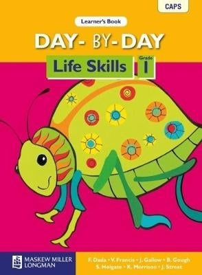 Day by Day Life Skills Gr 1 (Learners Book)