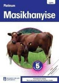 Platinum Masikhanyise Gr 5 (Teachers Guide) (Caps)