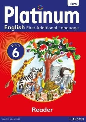 Platinum English First Additional Language Gr 6 (Reader) (Caps)