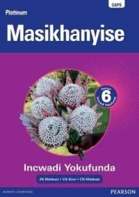 Platinum Masikhanyise Gr 6 (Reader) (Caps)