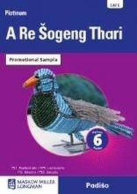 Platinum a Re Sogeng Thari Gr 6 (Reader) (Caps)