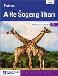 Platinum a Re Sogeng Thari Gr 7 (Learners Book) (Caps)