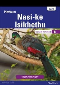 Platinum Nasi Ke Isikhethu Gr 8 (Learners Book)